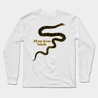 Hiss Hiss Bitch Yellow Snake Long Sleeve T-Shirt